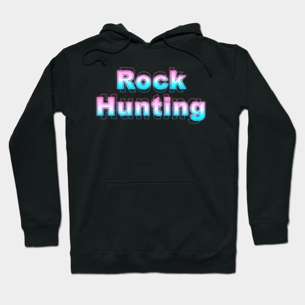 Rock Hunting Hoodie by Sanzida Design